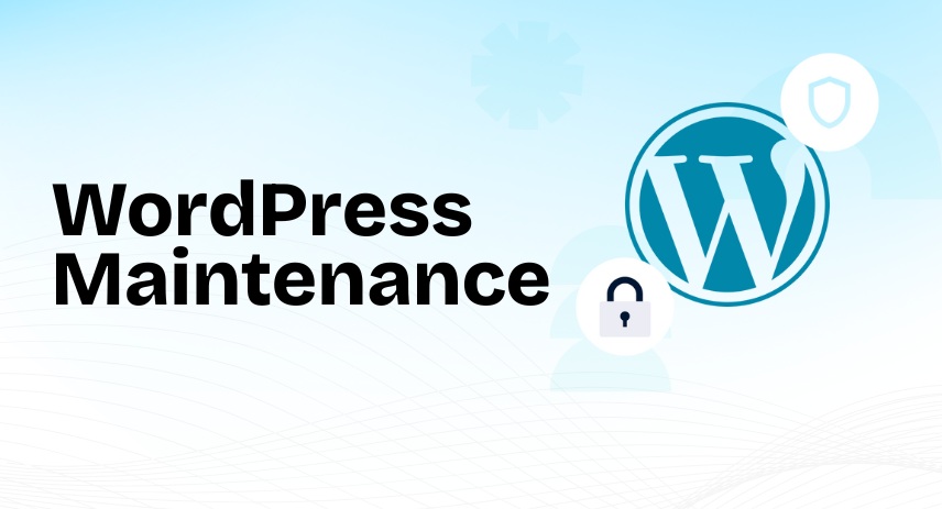 7 Reasons why WordPress maintenance is essential for your website’s success